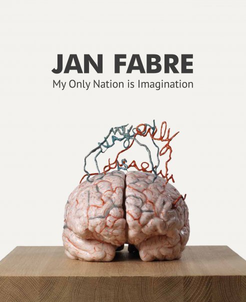 JAN FABRE. MY ONLY NATION IS IMAGINATION